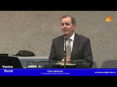 Vestea Bună - Ce inseamnă să fim o biserica mare