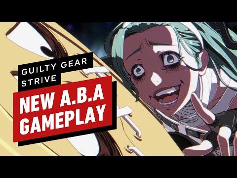 Guilty Gear Strive - 8 Minutes of A.B.A Gameplay