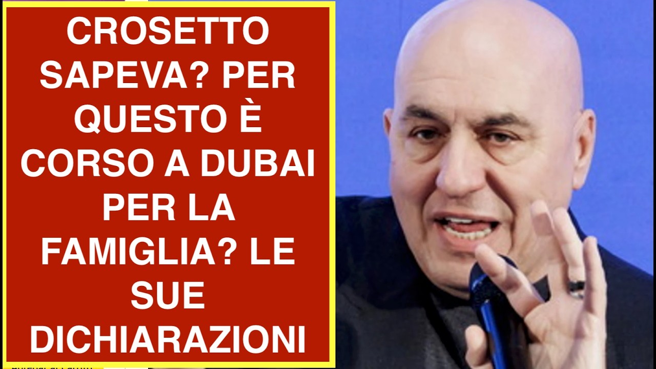 CROSETTO SAPEVA? PER QUESTO È CORSO A DUBAI PER LA FAMIGLIA? LE SUE DICHIARAZIONI