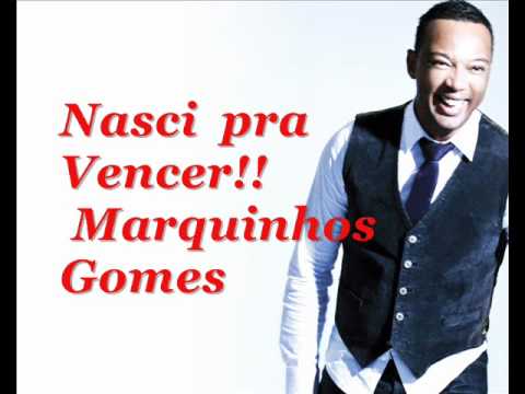 MARQUINHOS GOMES- Nasci  Para  Vencer-cd Ele  Não  Desiste  De  Você