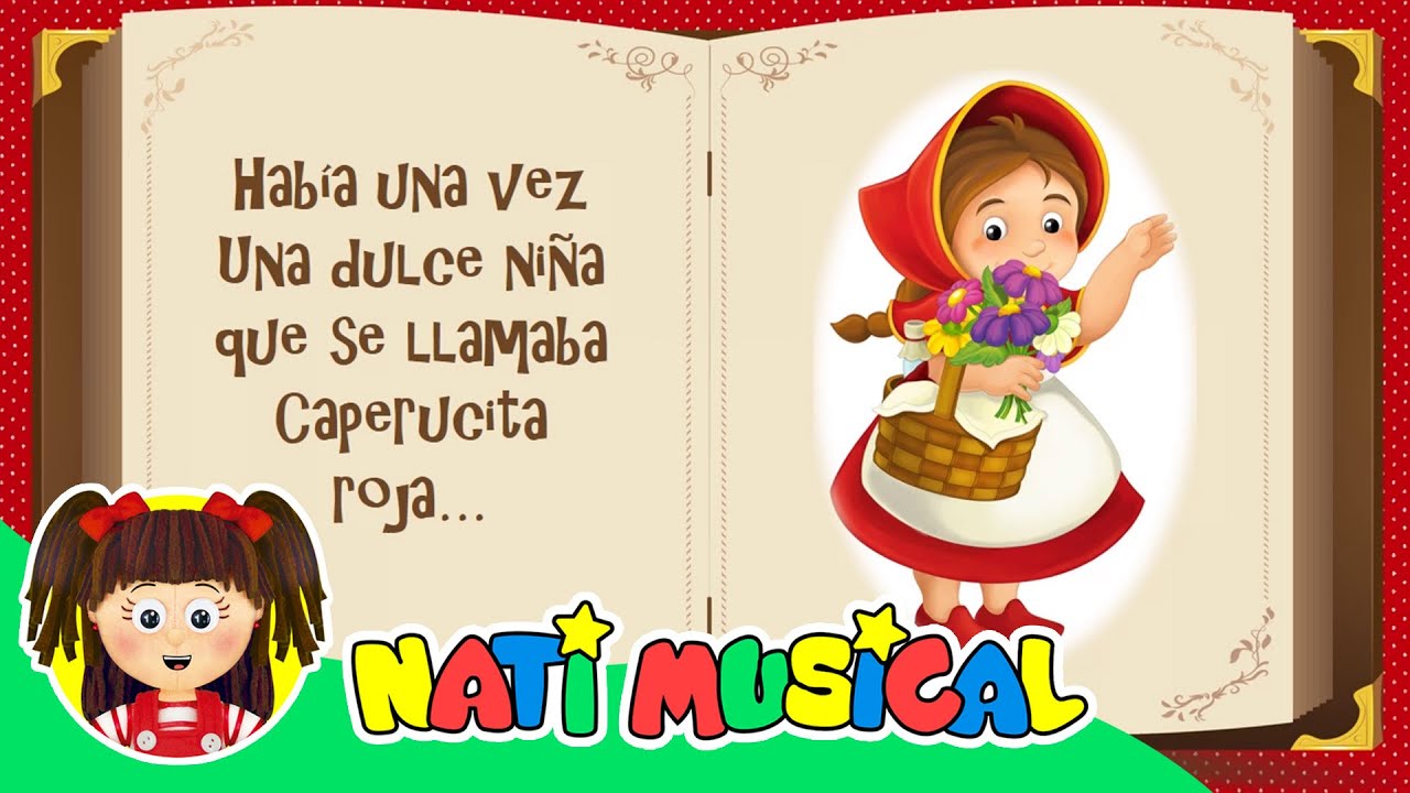 CAPERUCITA ROJA - Cuento infantil - Nati musical