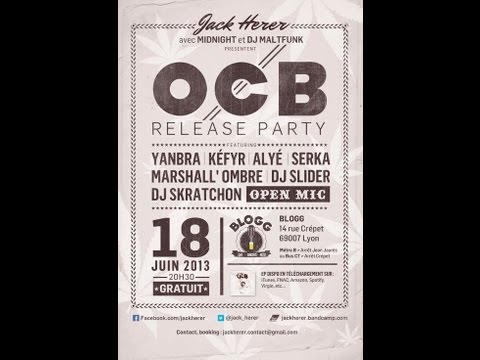 JACK HERER x LES REVENANTS OCB Release Party le 18 Juin 2013 au Blogg ( LYON 7)