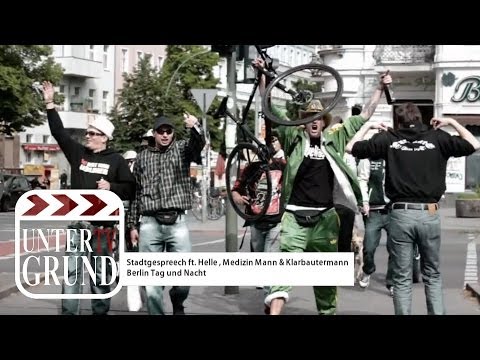 Stadtgespreech feat. Helle Atzenmusik, Medizin Mann HKE & Klarbautermann - Berlin Tag und Nacht