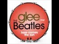 Glee - Here Comes The Sun (DOWNLOAD MP3 + ...