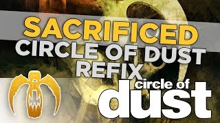 Living Sacrifice - Sacrificed (Circle of Dust Refix) [Remastered]