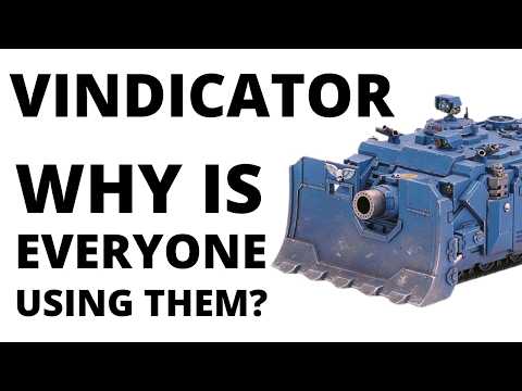 Why are People Using THIS Space Marine Tank so Much? Vindicator Unit Review