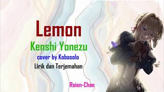 Download lagu Kenshi Yonezu (米津玄師) - Lemon | Lirik Terjemahan | Cover by Kobasolo mp3