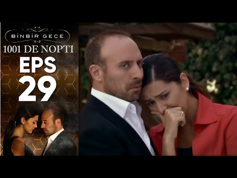 1001 De Nopti - Episodul 29