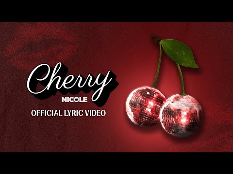 NICOLE - 'Cherry' Official Lyric Video