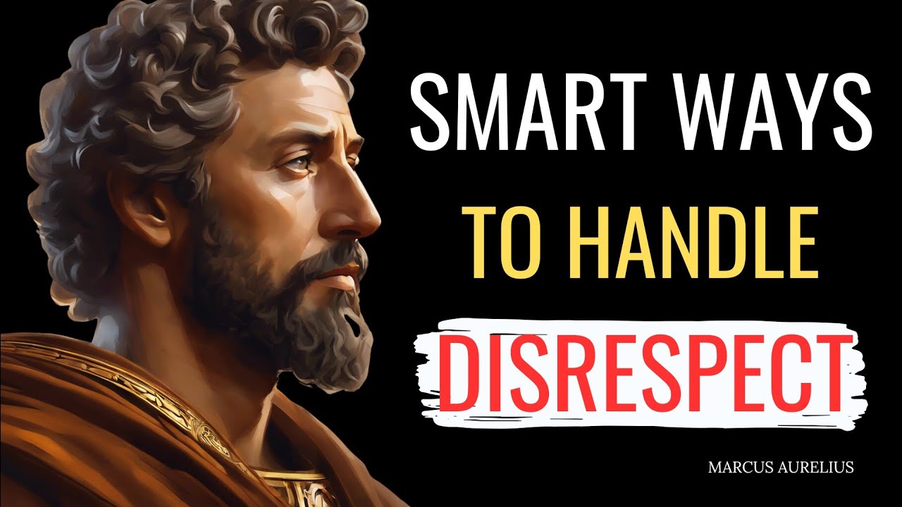 8 Ways to Handle People Who Don’t Respect You Stoic Wisdom
