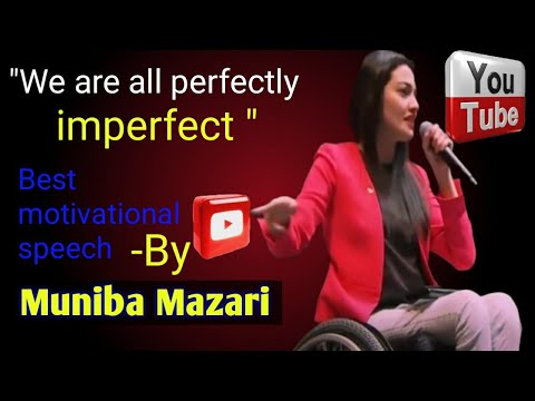 Don't Die Before Your Death | Muniba Mazari Motivational speech | They said Girls are WASTE OF MONEY