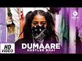 DUMAARE Hustler Bhai Official Music Video