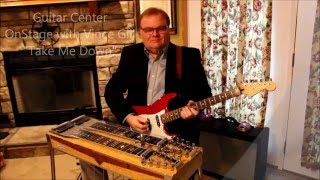 Take Me Down by Vince Gill