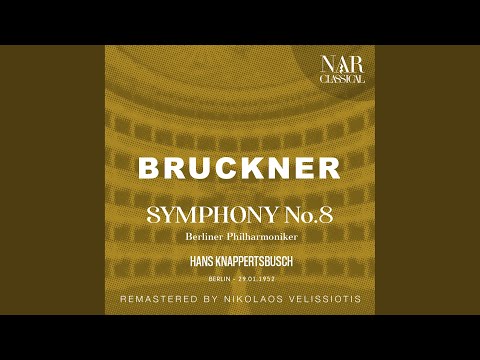 Symphony No. 8 in C Minor, WAB 108, IAB 115: III. Adagio: Feierlich langsam, doch nicht schleppend