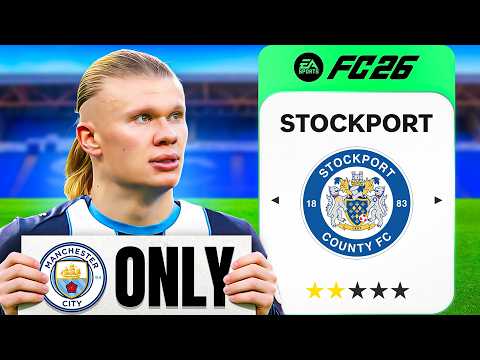 I Rebuilt Stockport County with Man City Players ONLY!