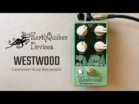 EarthQuaker Devices Westwood Overdrive