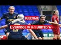 Full Time Highlight Liverpool Women 0 1 Man United Women 2018 2019