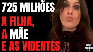 CASO SABINE BOGHICI E AS FALSAS VIDENTES - C/ DRA ROSANGELA MONTEIRO - CRIME S/A