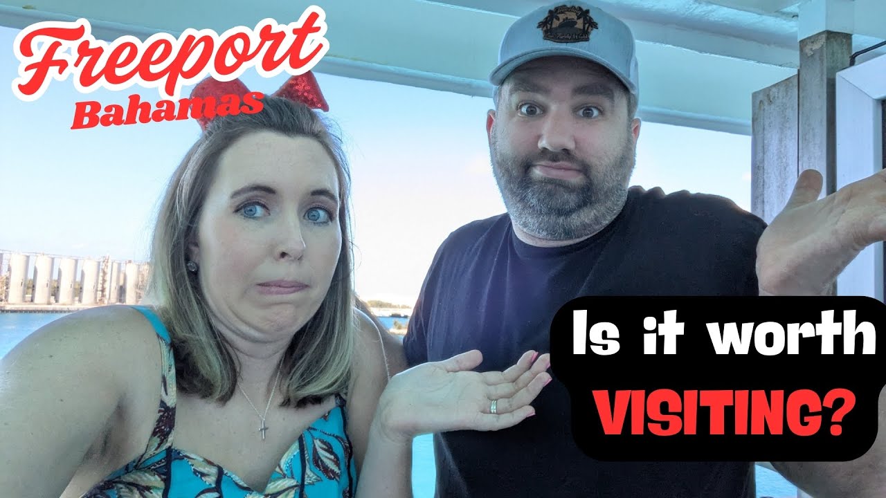 What to do in Freeport Bahamas?  Is it Worth visiting?
