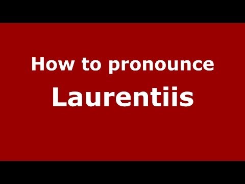 How to pronounce Laurentiis (Italian/Italy) - PronounceNames.com