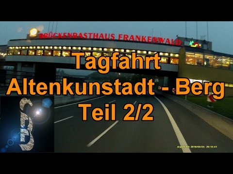 Fahrnünftig auf LKW-Tour - Tagfahrt von Altenkunstadt nach Berg Teil 2 (LKW Führerstandsmitfahrt)