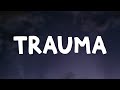 BoyWithUke Trauma Lyrics