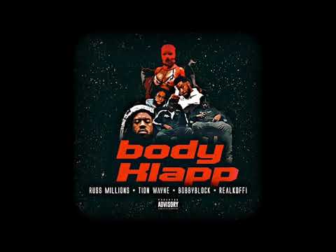 Russ Millions × Tion Wayne × BobbyBlock × RealKofii [Body - Klapp Remix] (Original Audio) LK Prod.