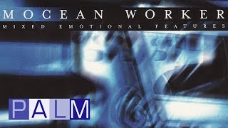Mocean Worker: Mixed Emotional Features [Full Album]