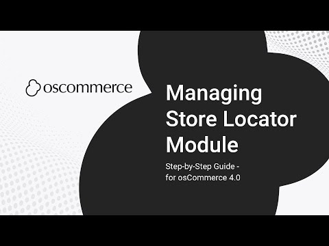 Managing Store Locator Module | Add & Customize Store Locations