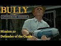 Bully Anniversary Edition Android 100 Walkthrough Mission 50 Defender Of The Castle