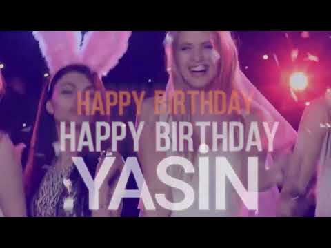 YASİN - Birthday Song With Name