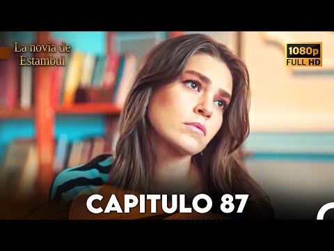 La Novia De Estambul Capítulo 87 (Doblada En Español) (Versión Larga)