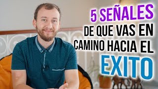 Video: 5 Señales De Que Vas En Camino Hacia El Éxito