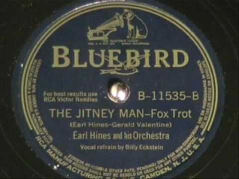 THE JITNEY MAN by Earl Hines vocals-Billy Eckstein 1941