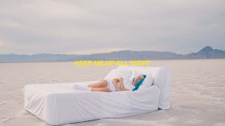 Charlotte Sands - Keep Me Up All Night (Official Music Video)