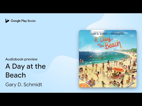 A Day at the Beach by Gary D. Schmidt · Audiobook preview
