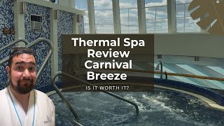 Carnival Breeze Thermal Spa Review