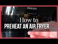 How to preheat an air fryer and should y
