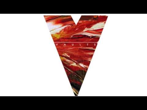 Vaults - Cry No More