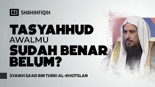 Download lagu Panduan Lengkap Bacaan Tasyahud Awal Sesuai Sunnah - Syaikh Sa'ad bin Turki Al-Khotslan mp3 Download lagu Panduan Lengkap Bacaan Tasyahud Awal Sesuai Sunnah - Syaikh Sa'ad bin Turki Al-Khotslan mp3