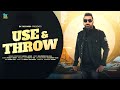 Use Throw Official Video Sheera Jasvir Pareet Herry Balwinder Bajuha Pretty Rai