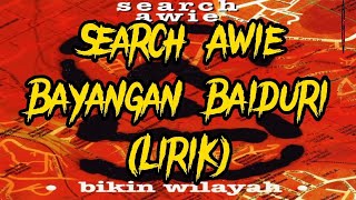 Search Awie - Bayangan Baiduri (Lirik)