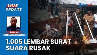 1.005 Lembar Surat Suara Lebih & Rusak Dibakar KIP Nagan Raya, Komisioner: Kondisinya Aman