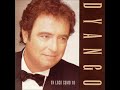 Le ha costado caro, Dyango, Un loco como yo, 1994