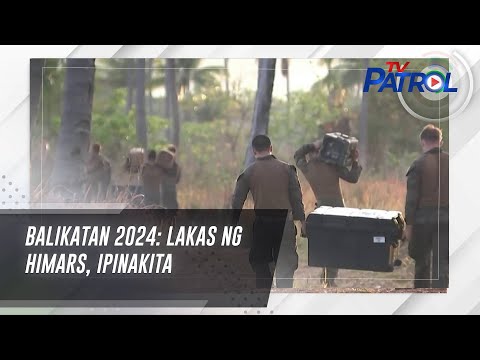 Balikatan 2024: Lakas ng HIMARS, ipinakita TV Patrol