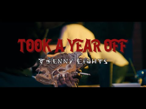 TwennyEights - Took A Year Off