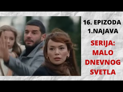 MALO DNEVNOG SVETLA 16. EPIZODA-NAJAVA