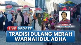 Semarak Idul Adha di Lombok Timur, Ratusan Dulang Merah Membanjiri Masjid, Tradisi Turun-temurun