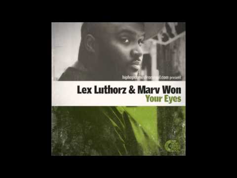 Lex Luthorz & Marv Won  - Your Eyes "2012"