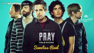 Sanctus Real - Pray (subtitulado español) [History Maker]